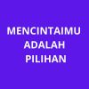 Download track Mencintaimu Adalah Pilihan