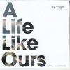 Download track A Life Like Ours