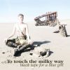 Download track To Touch The Milky Way