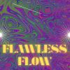 Download track Flawless Flow