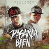 Download track Pasarla Bien