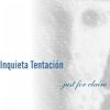 Download track Inquieta Tentación