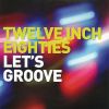 Download track Let's Groove (Special Remixed Holiday Version)