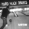 Download track Hard Luck Daddy