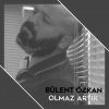 Download track Olmaz Artık