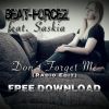 Download track Dont Forget Me (Radio Edit)