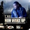 Download track Nuh Wake Up (Rifle Badness Riddim)