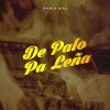 Download track De Palo Pa Leña