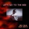 Download track Let`s Go To The Bed (Fantasy Version)