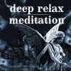 Download track Deep Relax Meditation