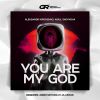 Download track You Are My God