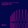 Download track How Dare You (DIPNOI Remix)