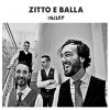 Download track Zitto E Balla