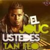 Download track Ustedes Tan Feo (Original)