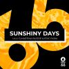 Download track Sunshiny Days (Radio Edit)