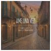 Download track Ame Una Vez