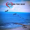 Download track Love On The Rise Remix