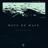 Download track Wave On Wave