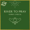 Download track River To Pray