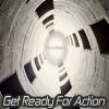 Download track Get Ready For Action (Original Mix)