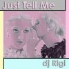 Download track Just Tell Me