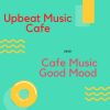 Download track Cafe Music For Good Moods