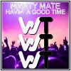 Download track Havin´ A Good Time (Radio Mix)