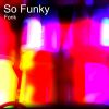 Download track So Funky (10)