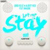 Download track Let Me Stay (Radio Edit)