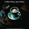 Download track Thrilling Moods For Organic Coffee Bars