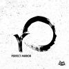 Download track Perfect Mirror (Original Mix)