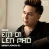 Download track Em Ơi Lên Phố (Remix Tiktok Cut)