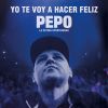 Download track Yo Te Voy A Hacer Feliz (La Última Oportunidad)