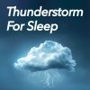 Download track Calm Rain With Thunder Sound For Deep Sleep