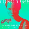 Download track Long Time (Vicente One More Time Remix)