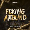 Download track Fcking Around (Radio Edit)