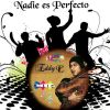 Download track Nadie Es Perfecto