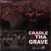 Download track Cradle 2tha Grave