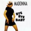 Download track Bye Bye Baby (Rick Does Madonna'S Dub)