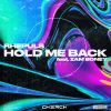 Download track Hold Me Back (Xerowan Remix)