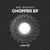 Download track Chopper (Original Mix)