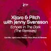 Download track 01-Xijaro And Pitch With Jenny Svensson - Echoes In'the Dark (Dub Mix) -Justify