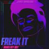 Download track Freak It (Make My Day) (Extended)