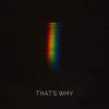 Download track Thats's Why (Space Cut)