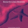 Download track Mind-Blowing Saxophone Bossa Nova - Vibe For Tropical Getaways