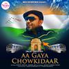 Download track Aa Gaya Chowkidaar