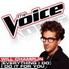 Download track (Everything I Do) I Do It For You (The Voice Performance)