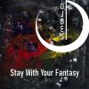 Download track Stay With Your Fantasy