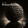 Download track Robot Dream (Extended Mix)