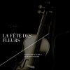 Download track La Fête Des Fleurs